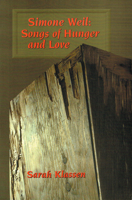 Simone Weil: Songs of Hunger and Love 0919897657 Book Cover