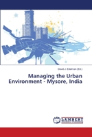 Managing the Urban Environment - Mysore, India 3659522791 Book Cover