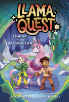 Llama Quest #1: Danger in the Dragons' Den 059380855X Book Cover