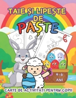 Taie ?i Lipe?te de Pa?te: Carte de Activita?i pentru Copii | Pagini de Colorat, Taiat ?i Lipit | Un Cadou Perfect pentru Co?ul de Pa?te (Romansch Edition) B0CVTTQ7JM Book Cover