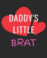 Daddy's Little Brat: ABDL Notebook - Random Thoughts Adult Baby Diaper Lover Journal - Daddy Dom - BDSM Diary - Littlespace Book 1088841910 Book Cover