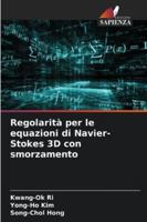 Regolarità per le equazioni di Navier-Stokes 3D con smorzamento (Italian Edition) 6208966329 Book Cover