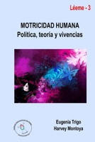 Motricidad humana: política, teoría y vivencias 1291893830 Book Cover