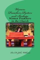 Women Preachers, Pastors and Bishope: Women Preachers in the Church 1541117190 Book Cover