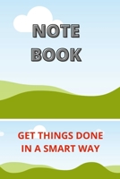 Note Book: The Simplest Way To Increase Productivity: Get a Notebook 1387868411 Book Cover