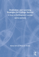 Motivation and Learning Strategies for College Success: A Focus on Self-Regulated Learning 036700206X Book Cover