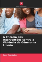 A Eficácia das Intervenções contra a Violência de Género na Libéria (Portuguese Edition) 6209931219 Book Cover