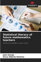 Statistical literacy of future mathematics teachers 6206404935 Book Cover