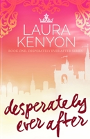 Desperately Ever After 1494953285 Book Cover