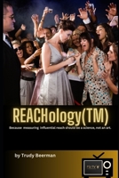 REACHology(TM): The Science and Study of Influential Reach B0CKDDP8Z5 Book Cover