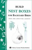 Building Nestboxes for Backyard Birds: Storey Country Wisdom Bulletin A-206 (Storey Country Wisdom Bulletin, a-206) 158017227X Book Cover