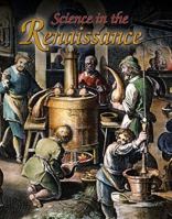Science in the Renaissance 0778746143 Book Cover