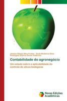 Contabilidade do agronegócio: Um estudo sobre a aplicabilidade do controle de ativos biológicos 6202177705 Book Cover
