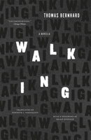 Walking. A Novella 022631104X Book Cover