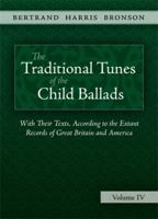 The Traditional Tunes of the Child Ballads, Vol 4 1935243039 Book Cover