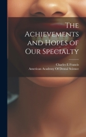 The Achievements and Hopes of our Specialty 1021148016 Book Cover