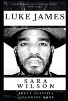 Luke James Adult Activity Coloring Book 1677276231 Book Cover