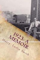 1923-a Memoir: Lies and Testaments 0987842501 Book Cover