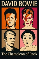 David Bowie: The Chameleon of Rock B0FH281ZNJ Book Cover