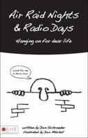 Air Raid Nights and Radio Days: Second Edition 162902225X Book Cover