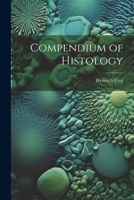 Compendium of Histology 1022000233 Book Cover