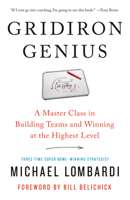 Gridiron Genius: A Master Class in Winning Championships and Building Dynasties in the NFL 052557381X Book Cover