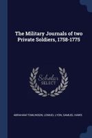 The Military Journals of Two Private Soldiers, 1758-1775 1022198343 Book Cover