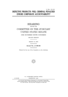 Defective products: will criminal penalties ensure corporate accountability? 1240520298 Book Cover