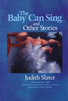 The Baby Can Sing and Other Stories 1889330353 Book Cover