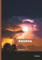Koakoa (French Edition) 2414825529 Book Cover