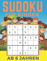 Sudoku Für Kinder Ab 6 Jahren: Band 3 | Einfaches, mittleres, schwieriges Sudoku-Rätsel und ihre Lösungen. Merkfähigkeit und Logik. Stunden der Spiele. B089HXTC19 Book Cover