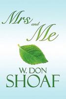 Mrs and Me 145123404X Book Cover