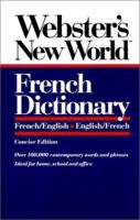 Webster's New World French Dictionary: French/English English/French 0139536132 Book Cover