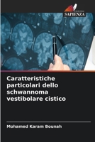 Caratteristiche particolari dello schwannoma vestibolare cistico (Italian Edition) 6209908004 Book Cover