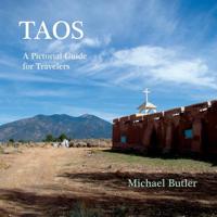 Taos, A Pictorial Guide for Travelers 1632932644 Book Cover