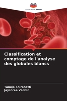 Classification et comptage de l'analyse des globules blancs (French Edition) 620568232X Book Cover