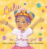 Lulu the Lollipop Girl B0B95F5C9G Book Cover