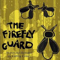 The Firefly Guard 0615371981 Book Cover