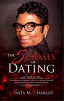 The 5 Phases of Dating: The Grown-Ass Woman's Guide to Attracting and Maintaining Authentic Relationships 0970803168 Book Cover