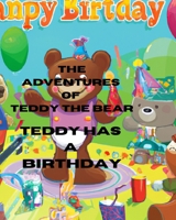 The Adventures of Teddy the Bear: Teddy has a Birthday B0BS8Q83B3 Book Cover