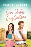 Love Under Construction 0976083612 Book Cover