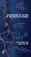 Mechanisms Of Action Of Antiepileptic Drugs 1932610669 Book Cover