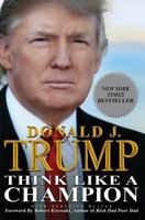 Think Like a Champion: An Informal Education In Business and Life 1593155719 Book Cover