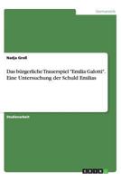 Das bürgerliche Trauerspiel "Emilia Galotti". Eine Untersuchung der Schuld Emilias 3656395276 Book Cover