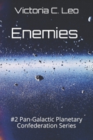 Enemies: #2 Pan-Galactic Planetary Confederation Series B093K87QXL Book Cover