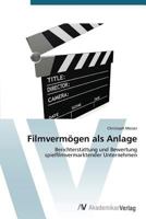 Filmvermogen als Anlage 3639394410 Book Cover