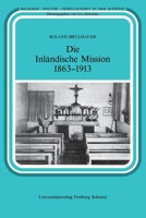 Die Inländische Mission 1863-1913 (German Edition) 2940715505 Book Cover