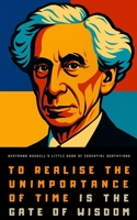 Bertrand Russell's Little Book of Essential Quotations B0CCZSR1XH Book Cover