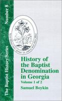 History of the Baptist Denomination in Georgia - Vol. 1 1579789137 Book Cover