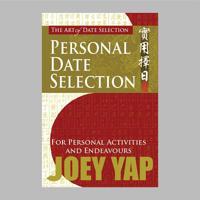 The Art Of Date Selection : Personal Date Selection For Personal Activities and Endeavours 9833332501 Book Cover